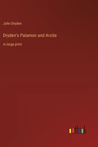 Dryden's Palamon and Arcite