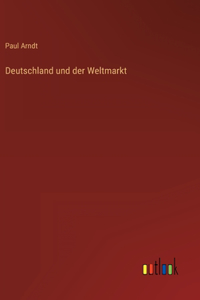 Deutschland und der Weltmarkt