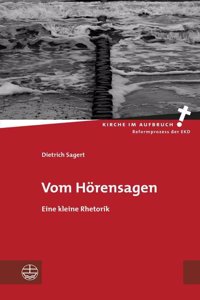 Vom Horensagen: Eine Kleine Rhetorik