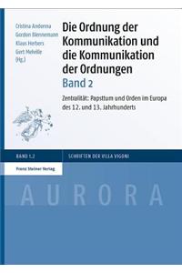 Ordnung Der Kommunikation Und Die Kommunikation Der Ordnungen. Bd. 2