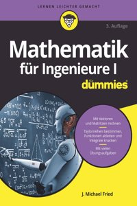 Mathematik fur Ingenieure I fur Dummies 3e