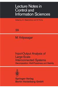 Input-Output Analysis of Large-Scale Interconnected Systems