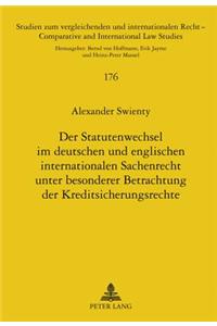 Statutenwechsel Im Deutschen Und Englischen Internationalen Sachenrecht Unter Besonderer Betrachtung Der Kreditsicherungsrechte