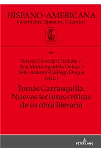 Tomás Carrasquilla. Nuevas lecturas críticas de su obra literaria