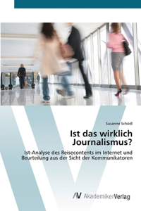 Ist das wirklich Journalismus?