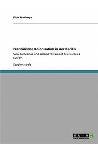 Französische Kolonisation in der Karibik