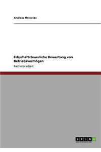 Erbschaftsteuerliche Bewertung von Betriebsvermögen