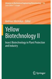 Yellow Biotechnology II