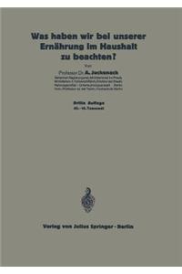 Was Haben Wir Bei Unserer Ernährung Im Haushalt Zu Beachten?