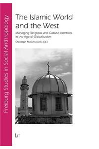 The Islamic World and the West