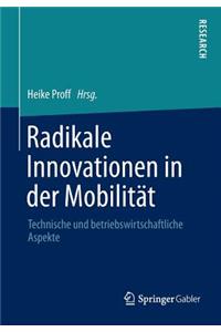 Radikale Innovationen in Der Mobilität