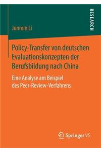 Policy-Transfer von deutschen Evaluationskonzepten der Berufsbildung nach China
