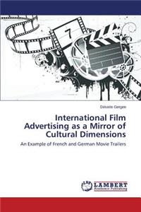 International Film Advertising as a Mirror of Cultural Dimensions