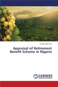 Appraisal of Retirement Benefit Scheme in Nigeria