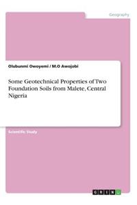 Some Geotechnical Properties of Two Foundation Soils from Malete, Central Nigeria