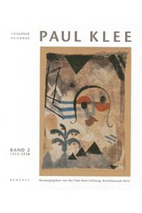 Paul Klee: Catalogue Raisonne - Volume 2: 1913-1918 (German Edition)
