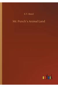 Mr. Punch´s Animal Land