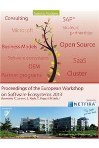 Proceedings of the European Workshop on Software Ecosystems 2013