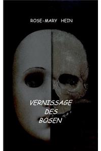 Vernissage des Bösen