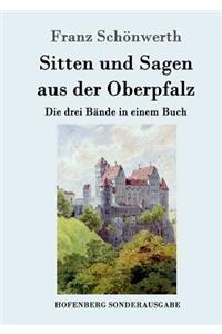 Sitten und Sagen aus der Oberpfalz