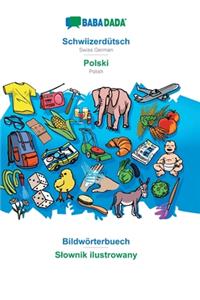 BABADADA, Schwiizerdütsch - Polski, Bildwörterbuech - Slownik ilustrowany