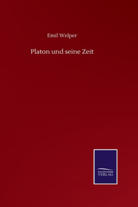 Platon und seine Zeit