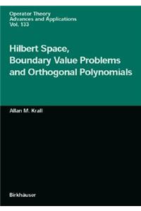 Hilbert Space, Boundary Value Problems and Orthogonal Polynomials