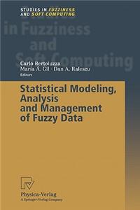 Statistical Modeling, Analysis and Management of Fuzzy Data