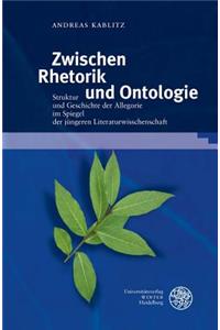 Zwischen Rhetorik Und Ontologie