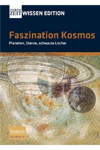 Faszination Kosmos: Planeten, Sterne, Schwarze Locher