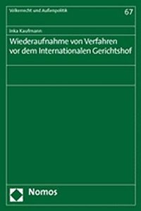 Wiederaufnahme Von Verfahren VOR Dem Internationalen Gerichtshof