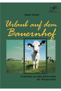 Urlaub auf dem Bauernhof