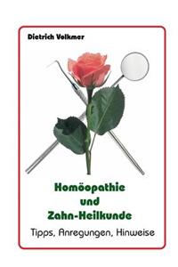 Homöopathie und Zahn-Heilkunde