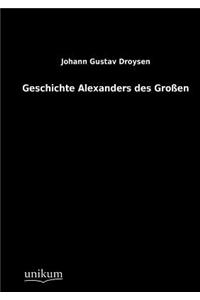 Geschichte Alexanders des Großen