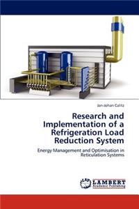 Research and Implementation of a Refrigeration Load Reduction System