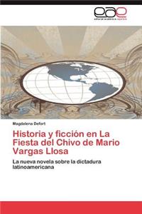 Historia y Ficcion En La Fiesta del Chivo de Mario Vargas Llosa