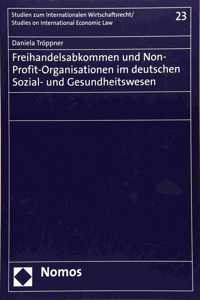 Freihandelsabkommen Und Non-Profit-Organisationen Im Deutschen Sozial- Und Gesundheitswesen