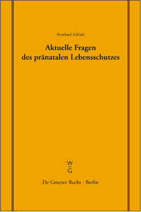 Aktuelle Fragen des pränatalen Lebensschutzes