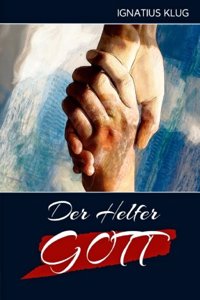 Der Helfer Gott