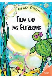 Tilda und das Glitzerding