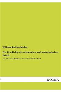 Geschichte Der Athenischen Und Makedonischen Politik