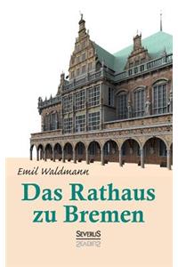 Rathaus zu Bremen