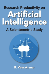 Research Productivity on Artificial Intelligence a Scientometric Study