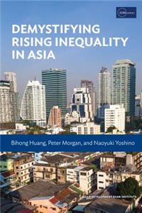 Demystifying Rising Inequality in Asia