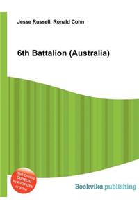 6th Battalion (Australia)