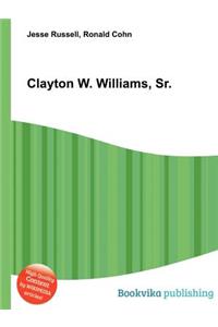 Clayton W. Williams, Sr.