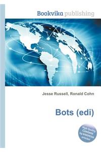 Bots (Edi)