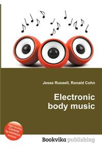 Electronic Body Music