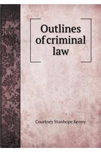 Outlines of Criminal Law