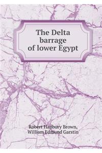 The Delta barrage of lower Egypt